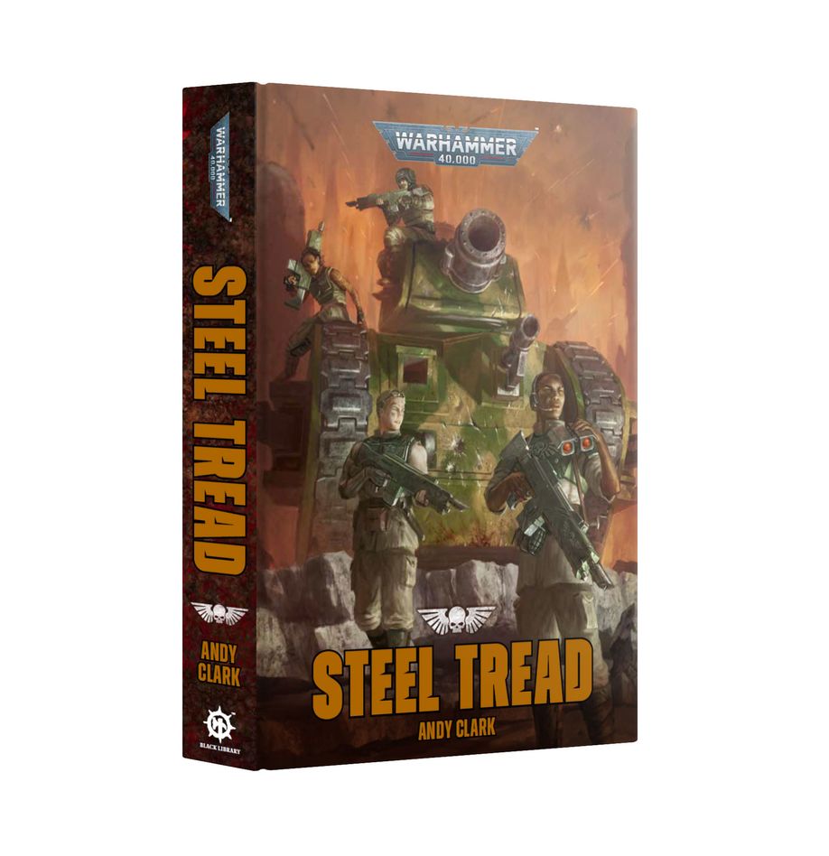 Warhammer 40k: STEEL TREAD (HB)