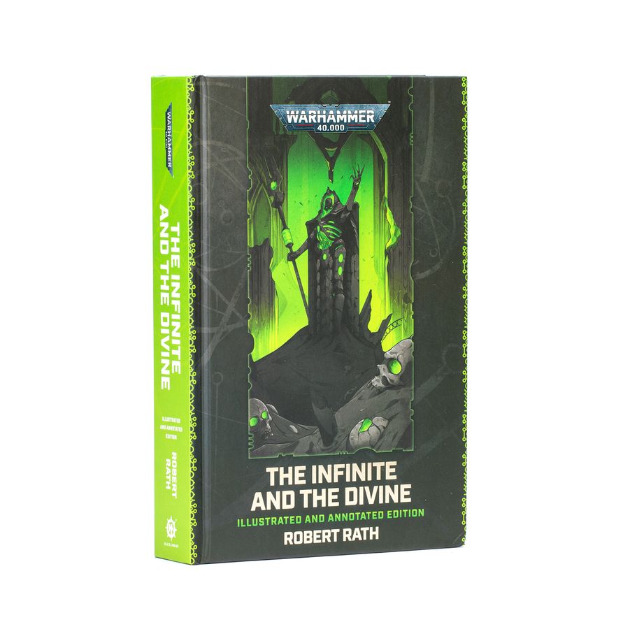 Warhammer 40K: The Infinite and the Divine – Illustrated and Annotated Edition (HB)