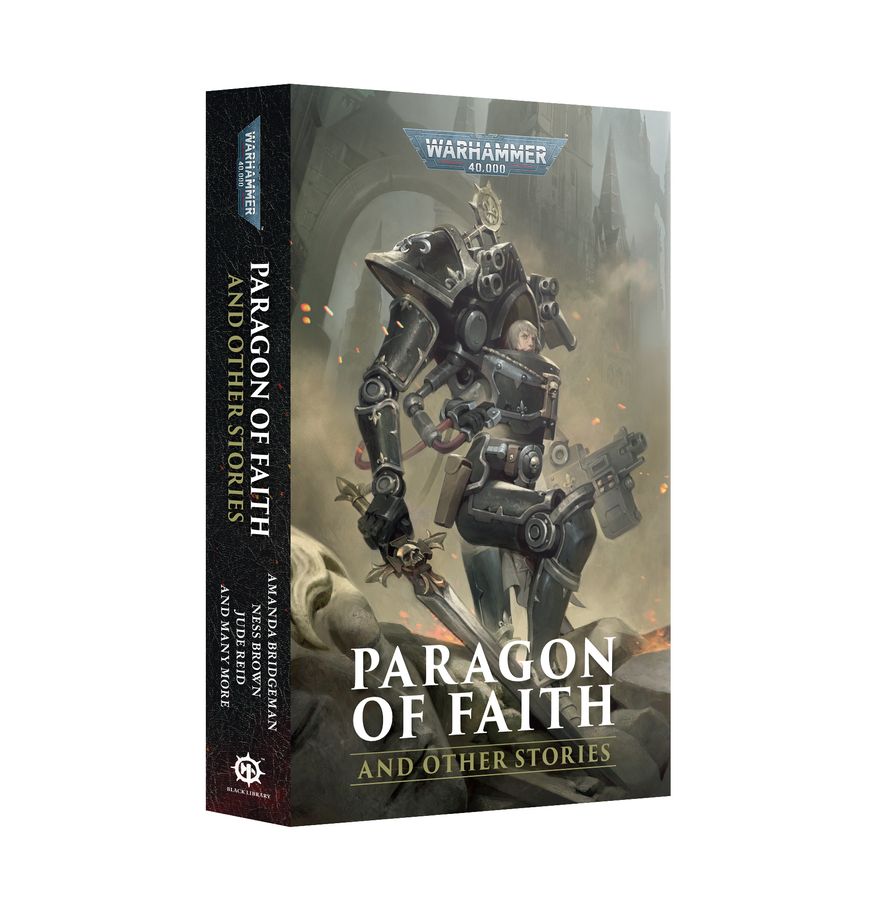 Warhammer 40K: Paragon of Faith and Other Stories (PB)