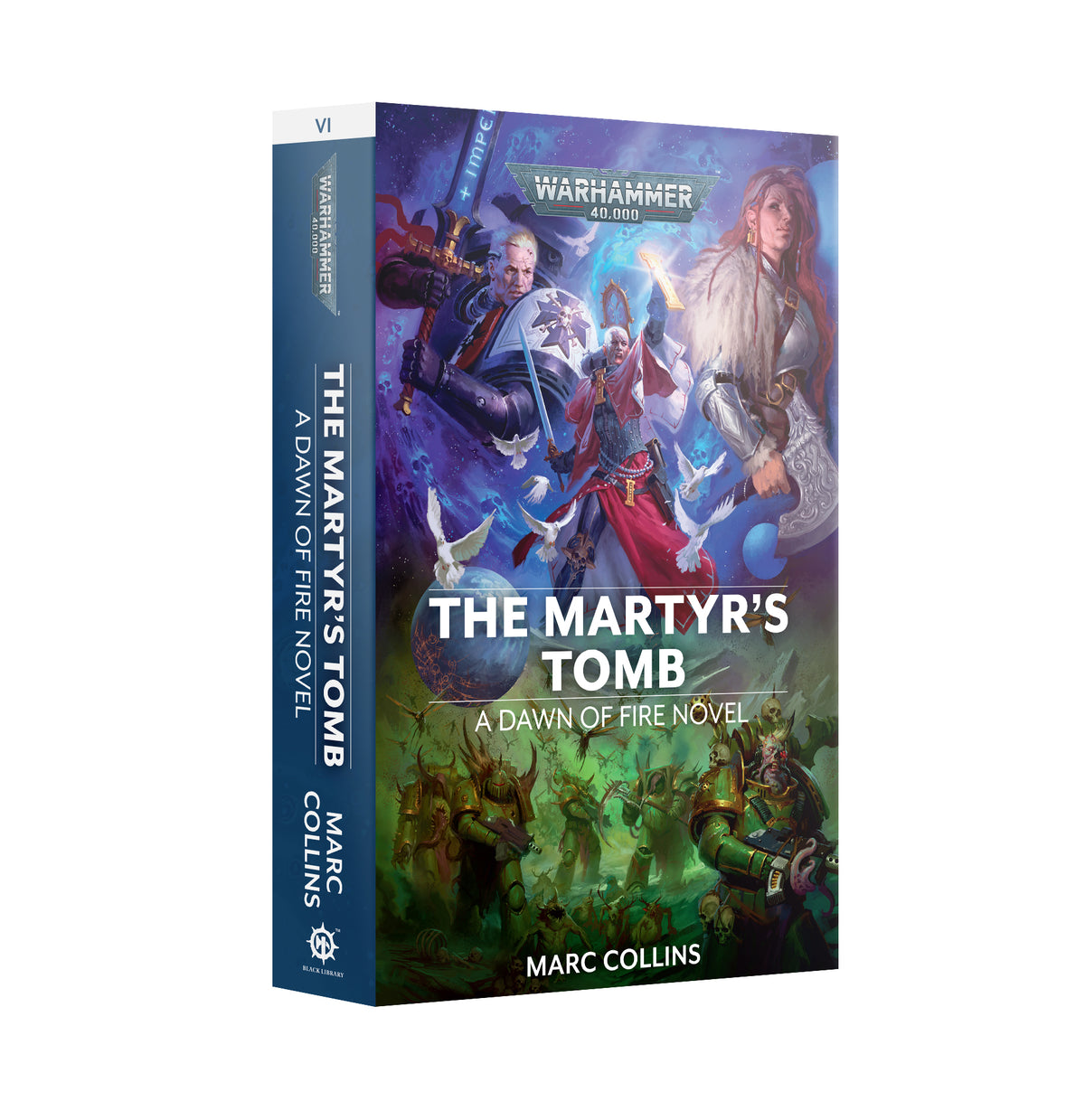 Warhammer 40K: DAWN OF FIRE: THE MARTYR&#39;S TOMB (PB)