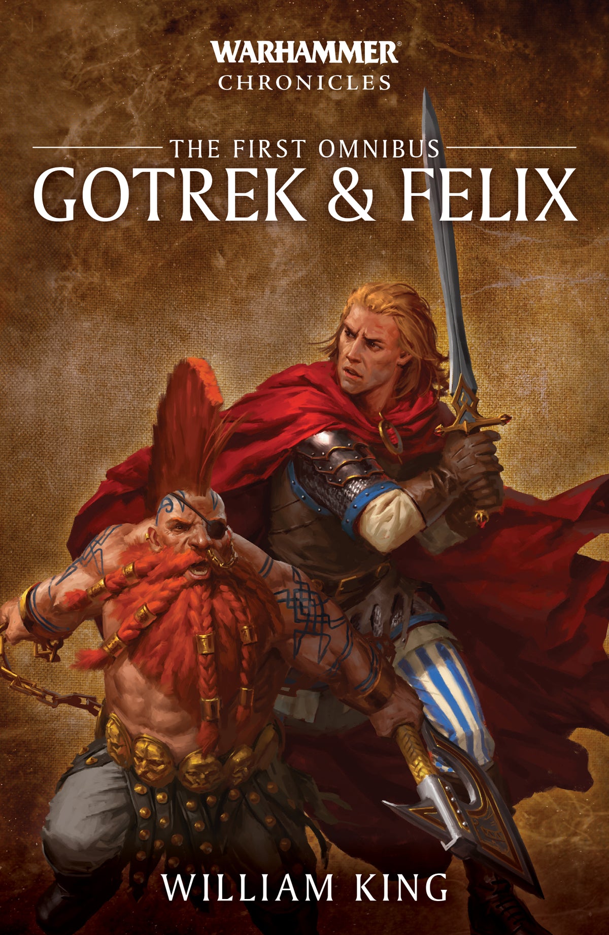 Warhammer Age Of Sigmar: GOTREK &amp; FELIX: THE FIRST OMNIBUS (PB)