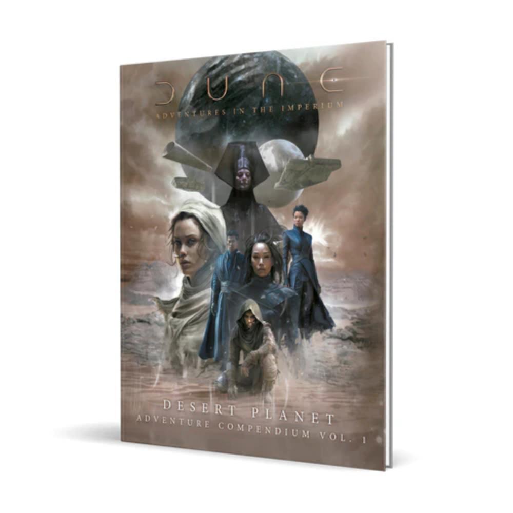 DUNE: ADVENTURES IN THE IMPERIUM RPG - ADVENTURE COMPENDIUM1