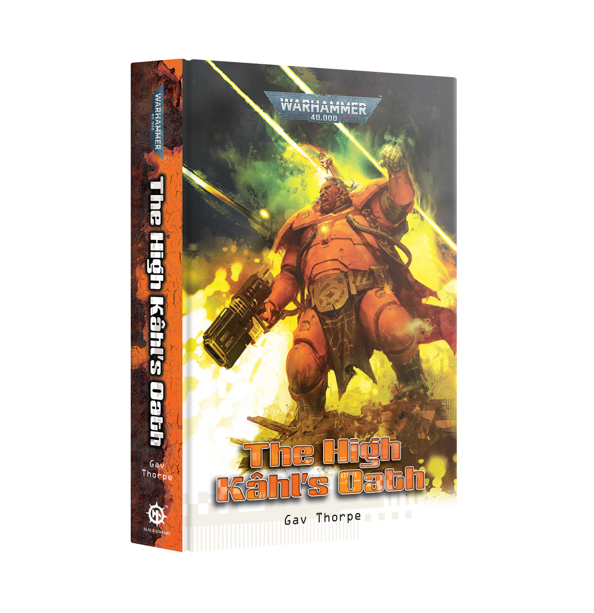 Warhammer 40k: THE HIGH KAHL&#39;S OATH (HB)