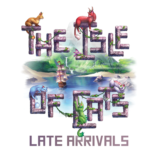 THE ISLE OF CATS LATE ARRIVALS
