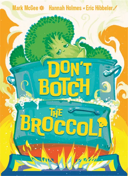 Don't Botch the Broccoli
