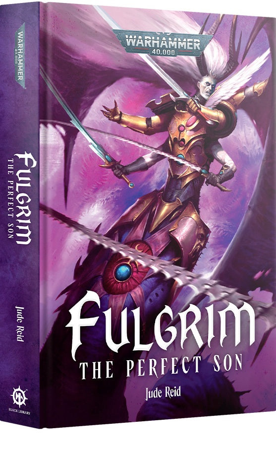 Warhammer 40k: Fulgrim - The Perfect Son (HB)