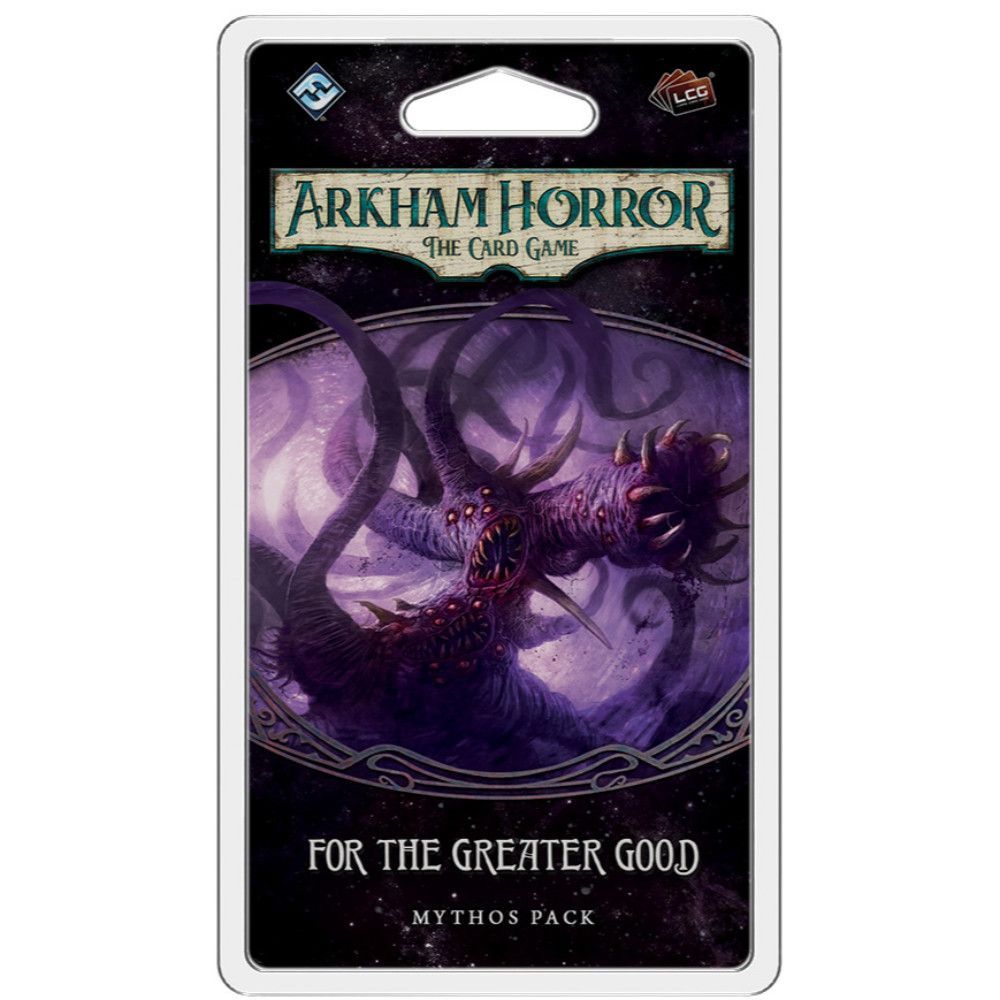 Arkham Horror LCG | For the Greater Good Mythos Pack
